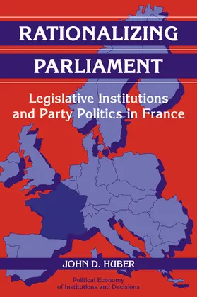 Huber |  Rationalizing Parliament | Buch |  Sack Fachmedien