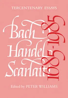 Williams |  Bach, Handel, Scarlatti 1685 1985 | Buch |  Sack Fachmedien