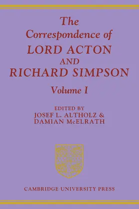 Altholz / McElrath |  The Correspondence of Lord Acton and Richard Simpson | Buch |  Sack Fachmedien