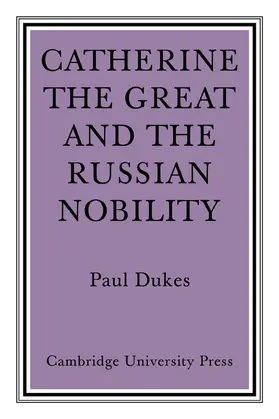 Dukes |  Catherine the Great and the Russian Nobilty | Buch |  Sack Fachmedien