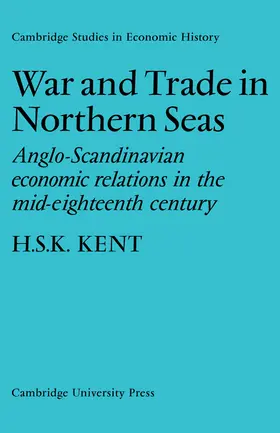 Kent |  War and Trade in Northern Seas | Buch |  Sack Fachmedien