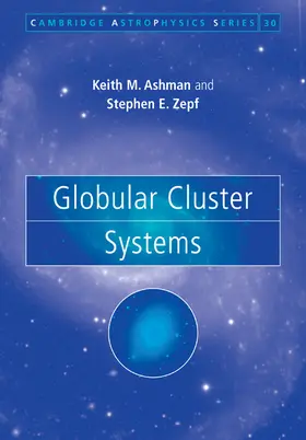 Ashman / Zepf |  Globular Cluster Systems | Buch |  Sack Fachmedien