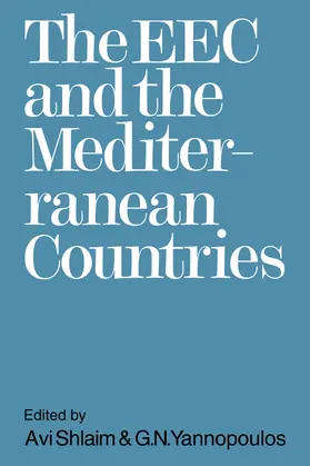 Shlaim / Yannopoulos |  The EEC and the Mediterranean Countries | Buch |  Sack Fachmedien