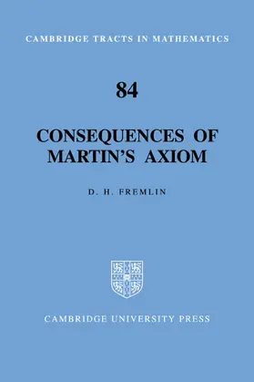 Fremlin |  Consequences of Martin's Axiom | Buch |  Sack Fachmedien