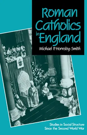Hornsby-Smith |  Roman Catholics in England | Buch |  Sack Fachmedien