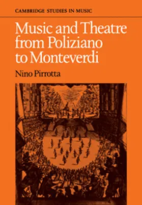 Pirrotta / Povoledo |  Music and Theatre from Poliziano to Montiverdi | Buch |  Sack Fachmedien