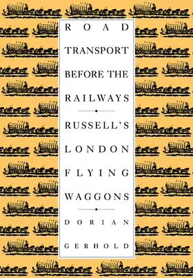Gerhold |  Road Transport Before the Railways | Buch |  Sack Fachmedien