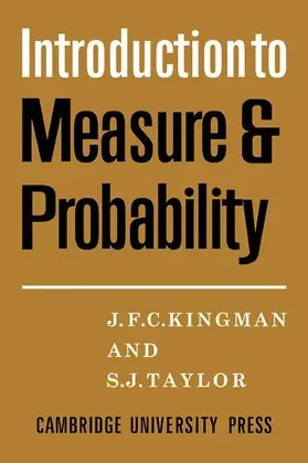 Kingman / Taylor |  Introdction to Measure and Probability | Buch |  Sack Fachmedien