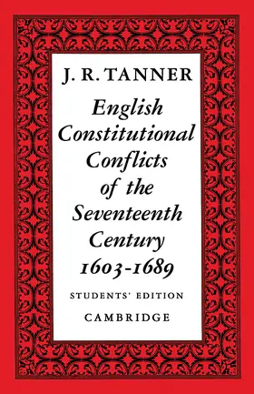 Tanner |  English Constitutional Conflicts of the Seventeenth Century | Buch |  Sack Fachmedien