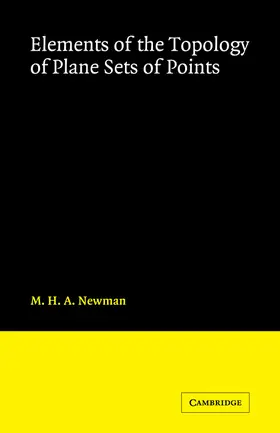 Newman |  Elements of the Topology of Plane Sets of Points | Buch |  Sack Fachmedien