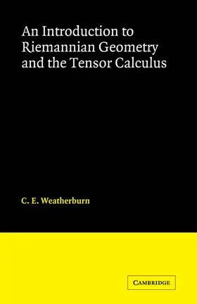 Weatherburn |  An Introduction to Riemannian Geometry and the Tensor Calculus | Buch |  Sack Fachmedien