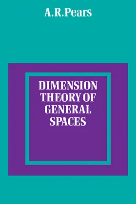 Pears |  Dimension Theory of General Spaces | Buch |  Sack Fachmedien