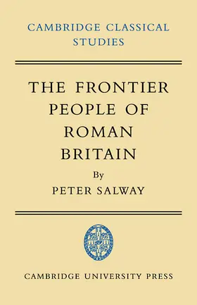 Salway |  The Frontier People of Roman Britain | Buch |  Sack Fachmedien