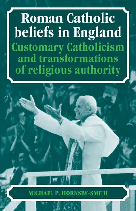 Hornsby-Smith |  Roman Catholic Beliefs in England | Buch |  Sack Fachmedien