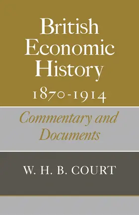Court |  British Economic History 1870 1914 | Buch |  Sack Fachmedien