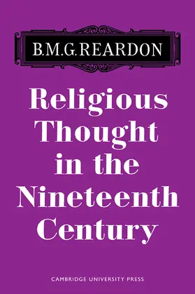 Reardon |  Rlgious Thought 19 Century | Buch |  Sack Fachmedien