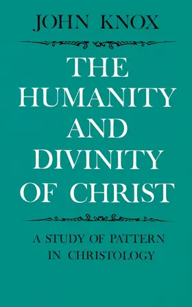 Knox |  Humanity and Divinity of Christ | Buch |  Sack Fachmedien