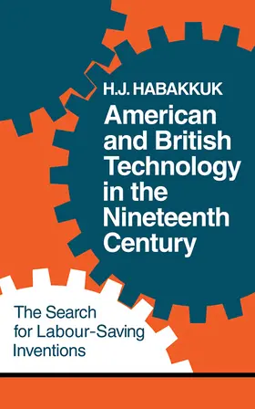 Habakkuk |  American and British Technology in the Nineteenth Century | Buch |  Sack Fachmedien