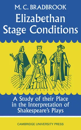 Bradbrook |  Elizabethan Stage Conditions | Buch |  Sack Fachmedien