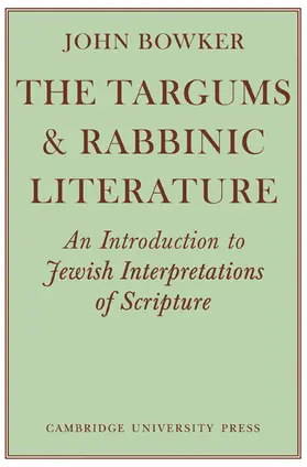 Bowker |  The Targums and Rabbinic Literature | Buch |  Sack Fachmedien