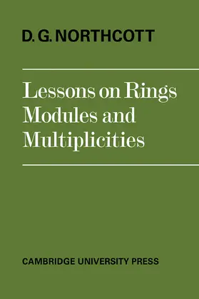Northcott |  Lessons on Rings, Modules and Multiplicities | Buch |  Sack Fachmedien