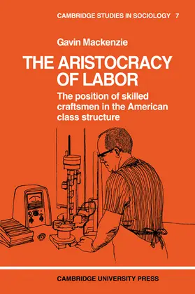 MacKenzie |  The Aristocracy of Labour | Buch |  Sack Fachmedien