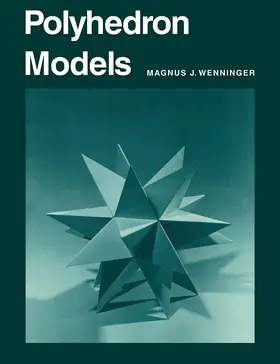 Wenninger |  Polyhedron Models | Buch |  Sack Fachmedien