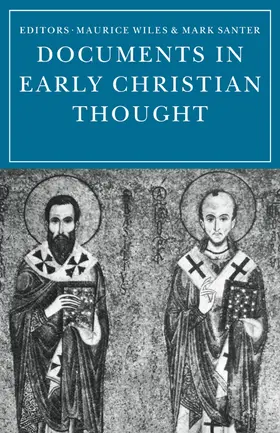 Wiles / Santer |  Documents in Early Christian Thought | Buch |  Sack Fachmedien
