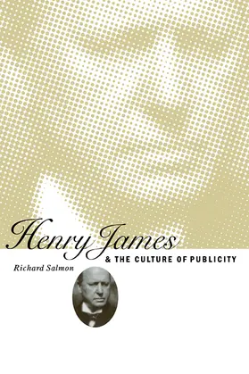 Salmon |  Henry James and the Culture of Publicity | Buch |  Sack Fachmedien