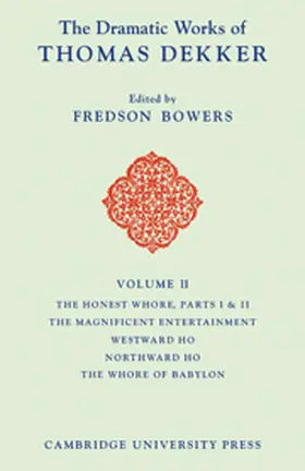 Dekker / Bowers |  The Dramatic Works of Thomas Dekker | Buch |  Sack Fachmedien