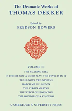 Dekker / Bowers |  The Dramatic Works of Thomas Dekker | Buch |  Sack Fachmedien