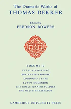 Bowers |  The Dramatic Works of Thomas Dekker | Buch |  Sack Fachmedien