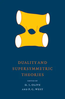 Olive / West |  Duality and Supersymmetric Theories | Buch |  Sack Fachmedien