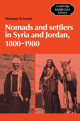 Lewis |  Nomads and Settlers in Syria and Jordan, 1800 1980 | Buch |  Sack Fachmedien