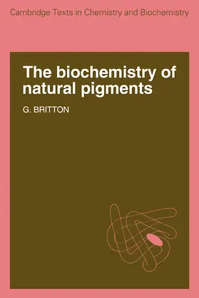 Britton |  The Biochemistry of Natural Pigments | Buch |  Sack Fachmedien