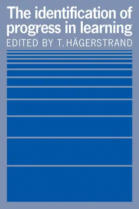 Hagerstrand / Hägerstrand | The Identification of Progress in Learning | Buch | 978-0-521-10608-5 | www.sack.de