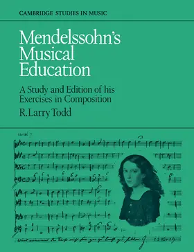 Todd |  Mendelssohn's Musical Education | Buch |  Sack Fachmedien