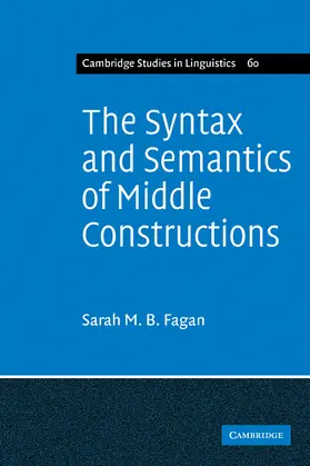 Fagan |  The Syntax and Semantics of Middle Constructions | Buch |  Sack Fachmedien