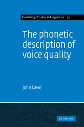 Laver |  The Phonetic Description of Voice Quality | Buch |  Sack Fachmedien