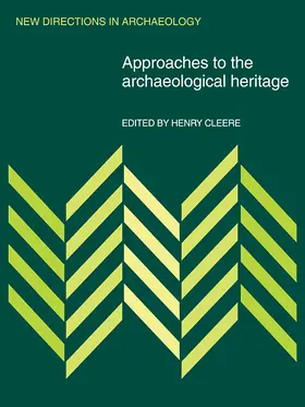 Cleere |  Approaches to the Archaeological Heritage | Buch |  Sack Fachmedien