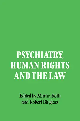 Roth / Bluglass |  Psychiatry, Human Rights and the Law | Buch |  Sack Fachmedien
