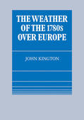 Kington |  The Weather of the 1780s Over Europe | Buch |  Sack Fachmedien