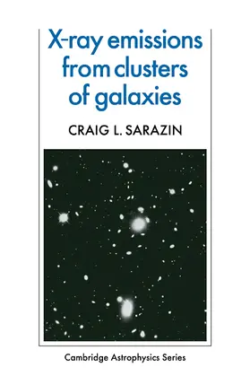 Sarazin |  X-Ray Emission from Clusters of Galaxies | Buch |  Sack Fachmedien