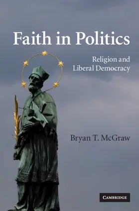 McGraw |  Faith in Politics | Buch |  Sack Fachmedien