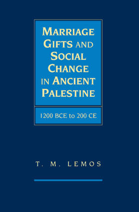 Lemos | Marriage Gifts and Social Change in Ancient Palestine | Buch | 978-0-521-11349-6 | sack.de