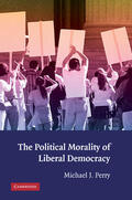 Perry |  The Political Morality of Liberal Democracy | Buch |  Sack Fachmedien
