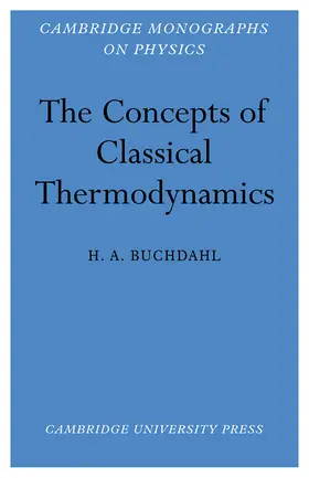 Buchdahl |  The Concepts of Classical Thermodynamics | Buch |  Sack Fachmedien