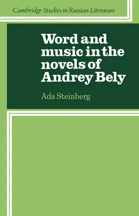 Steinberg |  Word and Music in the Novels of Andrey Bely | Buch |  Sack Fachmedien