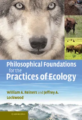 Reiners / Lockwood |  Philosophical Foundations for the Practices of             Ecology | Buch |  Sack Fachmedien