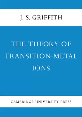 Griffith |  The Theory of Transition-Metal Ions | Buch |  Sack Fachmedien